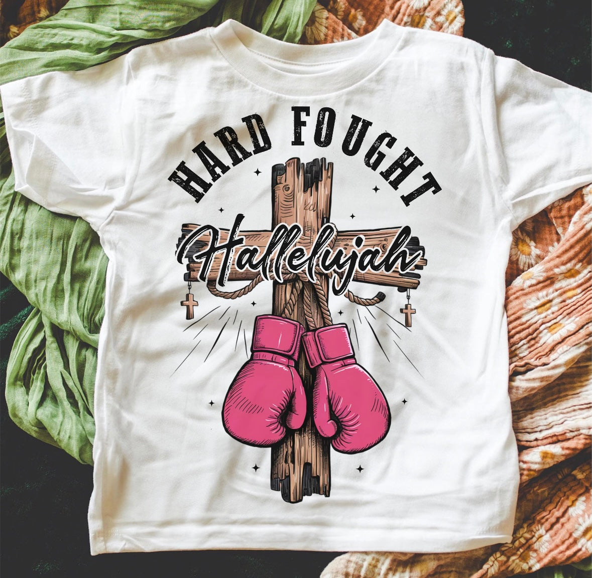 Hard Fought Hallelujah Tee