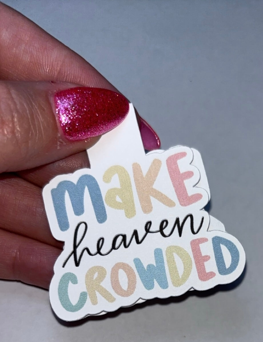 Make Heaven Crowded Bookmark